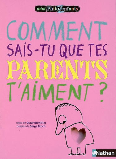 Comment sais-tu que tes parents t'aiment ?