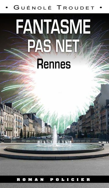 Fantasme pas net à Rennes