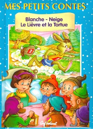 Blanche-Neige. Le lièvre et la tortue