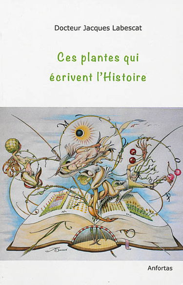 Ces plantes qui écrivent l'histoire