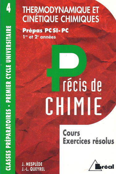 Précis de thermodynamique et cinétique chimique, PCSI, PC : 1re et 2e années