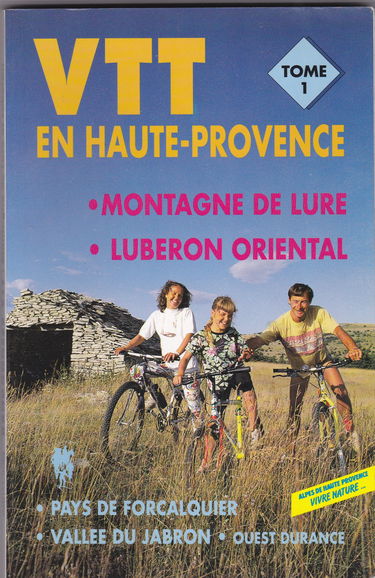 VTT en Haute-Provence: Tome 1, Montagne de Lure et Luberon