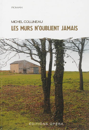 Les murs n'oublient jamais