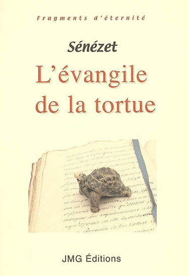 L'Evangile de la tortue : pour mettre un terme au souci de soi