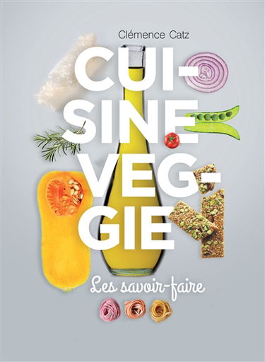 Cuisine veggie : les savoir-faire
