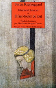 Johannes Climacus ou Il faut douter de tout