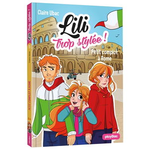 Lili trop stylée !. Vol. 15. Petit complot à Rome