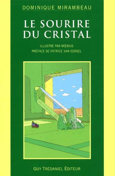 Le sourire de cristal : biographie minérale d'une aventure de l'esprit, témoignages intimes et révélateurs au seuil du monde cristallin