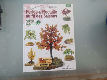 Perles de rocaille au fil des saisons : arbres et arbustes. Vol. 2