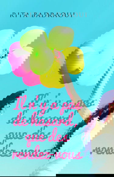 Il n'y a pas de hasard, que des rendez-vous: Roman de développement personnel