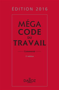 Mégacode du travail 2016, commenté