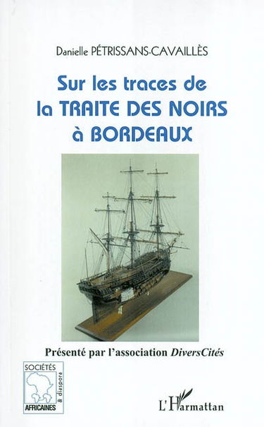 Sur les traces de la traite des Noirs à Bordeaux