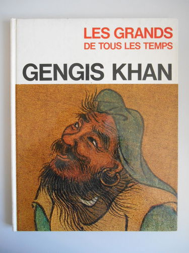 Gengis Khan Les grands de tous les temps / Mandel, G / Réf 29160
