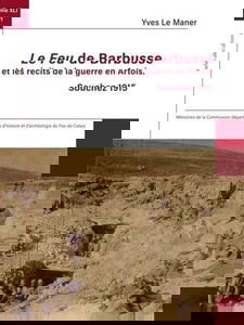 Le Feu de Barbusse et les récits de la guerre en Artois: Souchez 1915