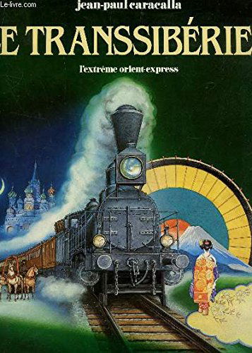 Le Transsibérien : l'extrême orient-express