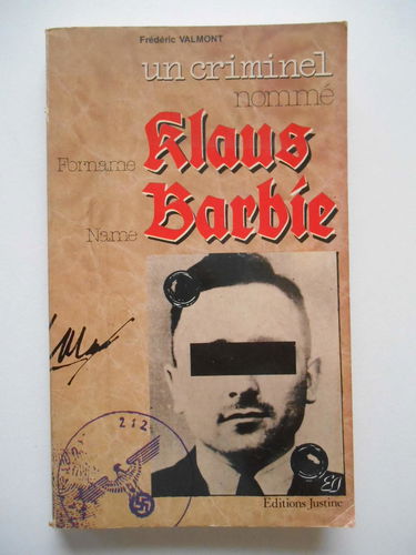 Un Criminel Nomme : Klaus Barbie