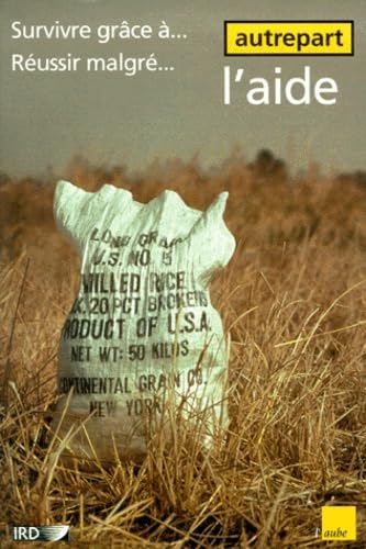 Autrepart, n° 13. Survivre grâce à, réussir malgré l'aide