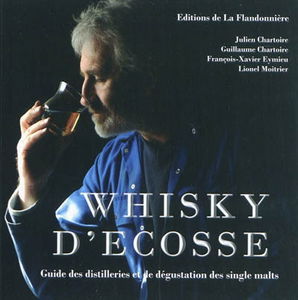 Whisky d'Ecosse : guide des distilleries et de dégustation des single malts