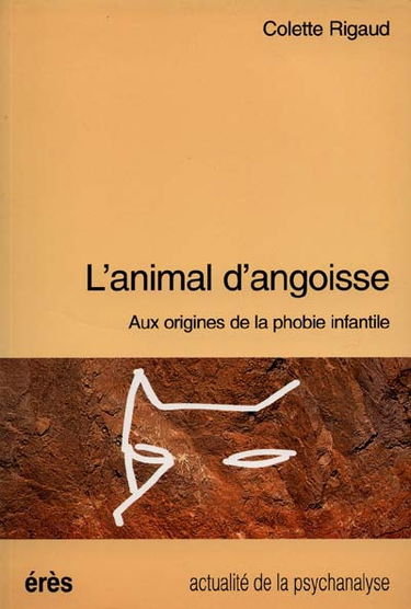L'animal d'angoisse : aux origines de la phobie infantile