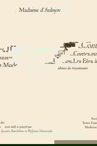 Contes. Vol. 2. Contes nouveaux ou Les fées à la mode