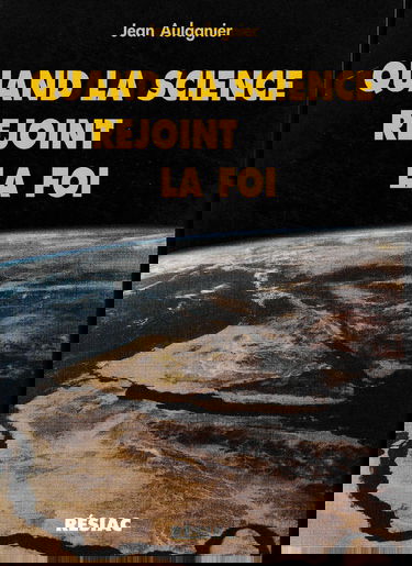 QUAND LA SCIENCE REJOINT LA FOI
