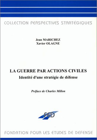La Guerre par actions civiles. Identité d'une stratégie de défense