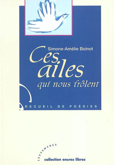 Ces ailes qui nous frôlent