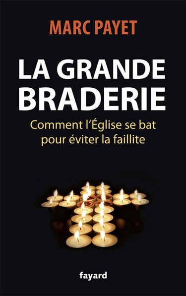 La grande braderie : comment l'Eglise se bat pour éviter la faillite