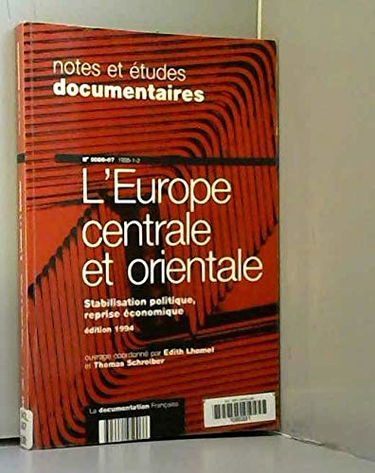 L'Europe centrale et orientale : entre la stabilisation et l'implosion