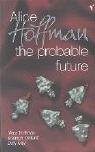 Couverture de The Probable Future par Alice Hoffman