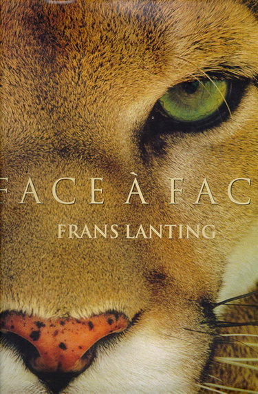 Couverture de Face à face : dans l'intimité du monde animal