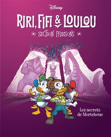 Couverture de Riri, Fifi & Loulou : section frissons. Vol. 4. Les secrets de Morteboue