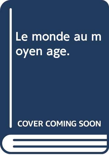Le monde au moyen age.