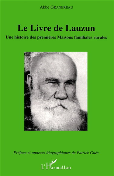Le livre de Lauzun : une histoire des premières maisons familiales rurales