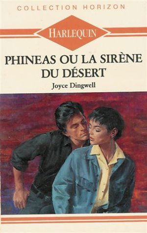 Phineas ou la sirène du désert : Collection : Collection horizon n° 724