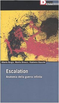 Couverture de Escalation. Anatomia della guerra infinita