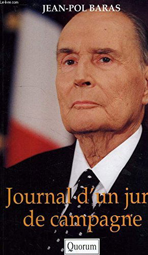 Journal d'un juré de campagne : François Mitterrand d'un bout à l'autre