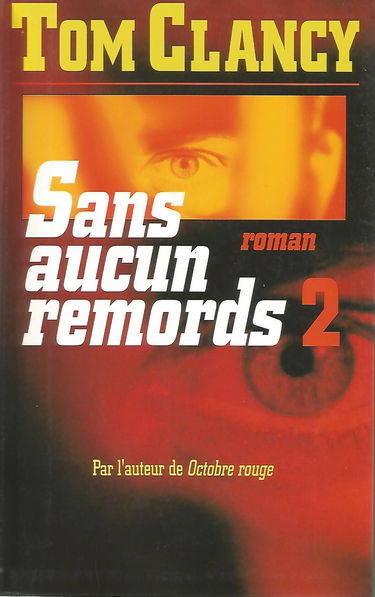 Sans aucun remord, tome 1