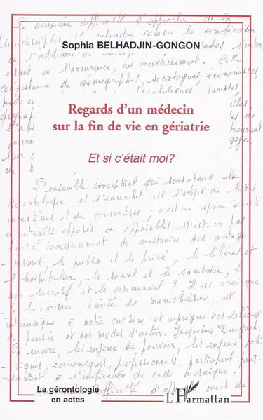 Regards d'un médecin sur la fin de vie en gériatrie : et si c'était moi ?