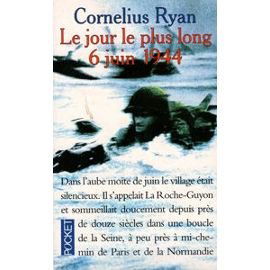 LE JOUR LE PLUS LONG 6 JUIN 1944