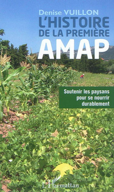 L'histoire de la première AMAP : soutenir les paysans pour se nourrir durablement