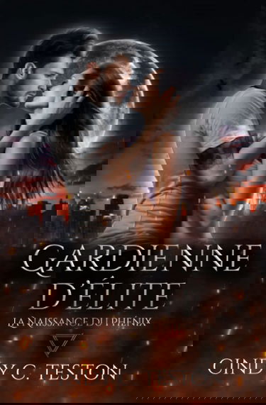 Gardienne d'élite: La Naissance du Phénix