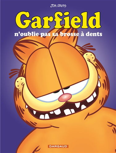 Garfield. Vol. 22. Garfield n'oublie pas sa brosse à dents