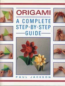 Couverture de Origami: A Complete Step-by-step Guide