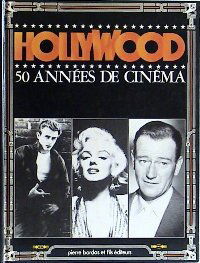 Hollywood, 5O années de cinéma