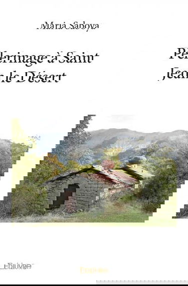 Pèlerinage à saint jean le désert