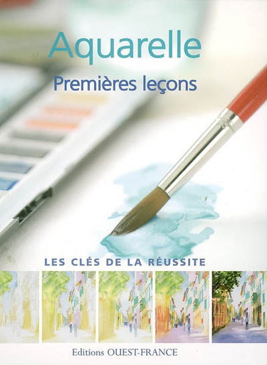 Aquarelle : premières leçons