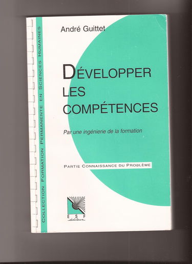 Developper Les Competences. Par Une Ingenierie De La Formation