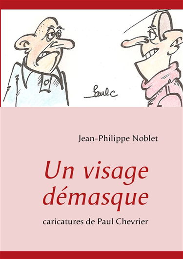 Un visage démasque