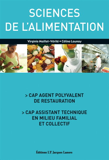 Sciences de l'alimentation : CAP agent polyvalent de restauration, CAP assistant technique en milieu familial et collectif